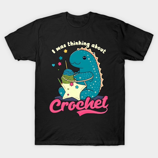 Crocheting Shirt | Thinking About Crocheting T-Shirt by Gawkclothing